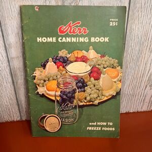 Vintage 1955 Kerr Home Canning Book and How to Freeze Foods Cookbook Booklet